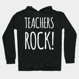 Teachers Rock! Hoodie